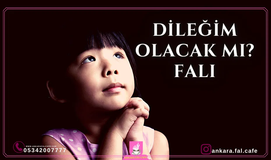 Dileğin gerçekleşip gerçekleşmeyeceğini soran fal açılımı